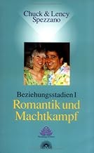 Beziehungsstadien I – Romantik und Machtkampf