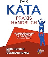 Das KATA Praxishandbuch – anpassungsfähiger und innovativer mit 20 Minuten täglicher Übung
